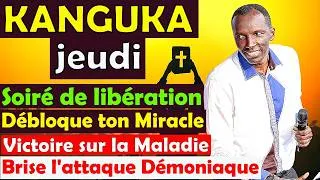 Miniature : KANGUKA DE JEUDI SOIR 25/06/2026 @ChrisNdikumana@Prière@kangukaenfrancais