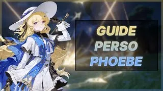 Miniature : GUIDE COMPLET : Comment Jouer Phoebe 📖✨