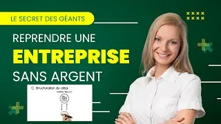 Miniature : Comment reprendre une entreprise sans argent perso (le secret des géants)