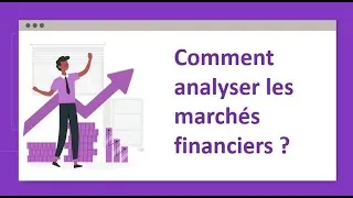 Miniature : Leçon n°5: Comment analyser les marchés financiers pour faire du Trading?