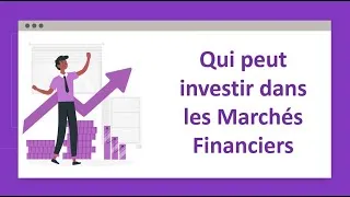 Miniature : Leçon n°3: Qui peut investir dans les marchés financiers?
