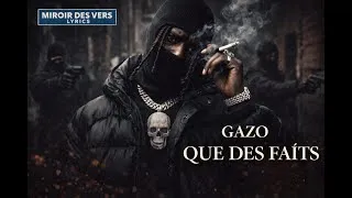 Miniature : Gazo – Que des faits (Lyrics / Paroles)