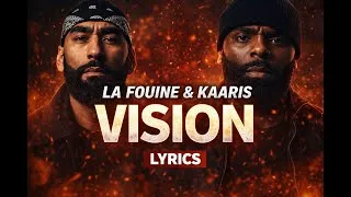 Miniature : La Fouine & Kaaris- Vision (Lyrics / Paroles)