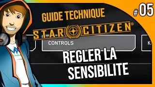 Miniature : REGLER LA SENSIBILITE | Guide Technique 05 | Star Citizen | FR