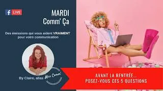 Miniature : Les 5 questions à vous poser avant de préparer votre communication de rentrée