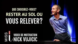Miniature : NICK VUJICIC :Comment changer de vie et trouver  l'épanouissement personnel ( MOTIVATION FRANÇAIS)