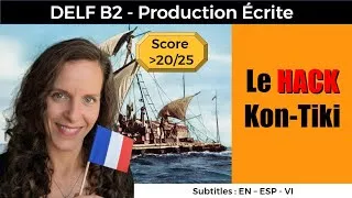 Miniature : DELF B2 Production Écrite : L'exemple du Kon-Tiki pour rafler les points ⭐