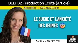 Miniature : DELF B2 Production Écrite - Modèle d'article | Le sucre et l'anxiété des jeunes 😰