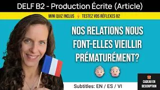 Miniature : DELF B2 Production Écrite - Article | Nos relations nous font-elles vieillir prématurément? 👵🏻👴🏻