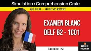Miniature : DELF B2 Examen Blanche 1CO1  - Simulation Compréhension Orale Ex 1/3 📄
