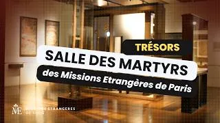Miniature : La Salle des Martyrs des MEP cache des trésors incroyables !