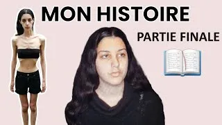 Miniature : MON HISTOIRE / ANOREXIE (partie finale)