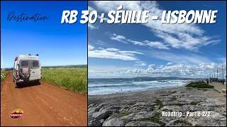 Miniature : # 6 - RB 30 : Roadtrip entre Séville et Lisbonne (2/2) 🇪🇸🇵🇹