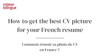 Miniature : How to get the best CV picture for your French resume