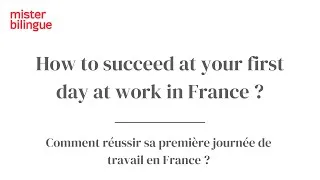 Miniature : Succeed at your first day at work in France
