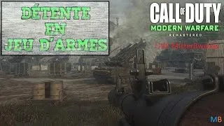 Miniature : JEU D'ARMES EN LIVE SUR COD 4 MWR / On se prend pas la tête ^^