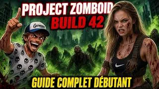 Miniature : Project Zomboid Build 42  Guide Complet du Débutant