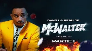 Miniature : DANS LA PEAU DE MCWALTER 2 (Making Of Partie 2)