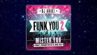 Miniature : DJ Abdel - Funk You 2 ft. Mister You, Francisco, Big Ali
