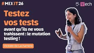 Miniature : Testez vos tests avant qu’ils ne vous trahissent : le mutation testing !  (Victoire de Lacharrière)