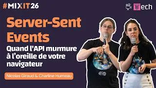 Miniature : Server-Sent Events : qd l'API murmure à l’oreille de votre navig. (Charline Humeau & Nicolas Giraud)