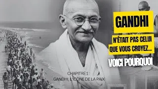 Miniature : Chapitre 1 : Gandhi, l'icône de la paix
