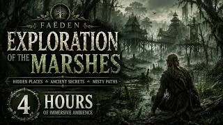 Miniature : Faëden Marshlands Exploration 🌿 4 Hours of Swamp Ambience for RPG, DnD