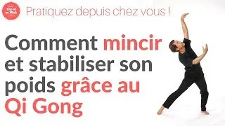 Miniature : Comment mincir et stabiliser son poids grace au qi gong - 2 exercices pour perdre du poids