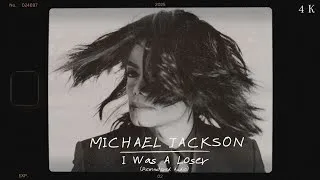 Miniature : Michael Jackson - I Was A Loser (Remastered Audio) 4K 2025
