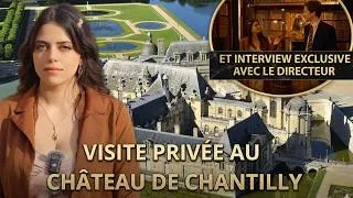 Miniature : Je visite le Château de Chantilly : Visite PRIVÉE & Interview Exclusive !
