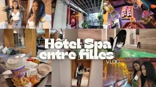 Miniature : VLOG: HÔTEL SPA ENTRE FILLES (DÉTENTE, AMBIANCE...) | Mlle Onicha