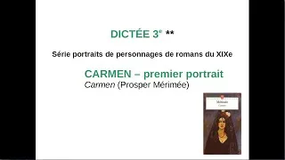 Miniature : Dictée 3e (niveau moyen) - Premier portrait de Carmen
