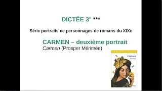 Miniature : Dictée 3e (niveau un peu difficile) - Deuxième portrait de Carmen