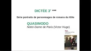 Miniature : Dictée 3e (niveau un peu difficile) - Portrait de Quasimodo