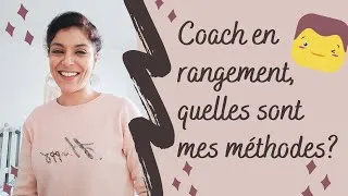 Miniature : Comment procède une coach en rangement?