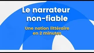 Miniature : 12. Le narrateur non-fiable - Une notion littéraire en 2 minutes