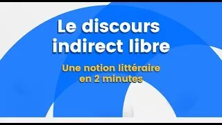Miniature : 9. Le discours indirect libre - Une notion littéraire en 2 minutes