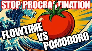 Miniature : STOP procrastination : Pomodoro 🍅 vs Flowtime 🌊