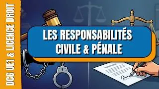 Miniature : Les RESPONSABILITÉS CIVILE & PÉNALE | Cours & explications | DCG UE1 & Licence de Droit