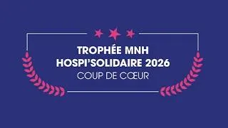 Miniature : Trophée coup de cœur MNH HOSPI’SOLIDAIRE 2026