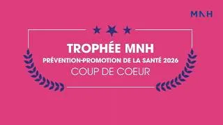 Miniature : Trophée coup de cœur MNH PRÉVENTION – PROMOTION DE LA SANTÉ 2026