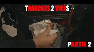Miniature : TRANCHES 2 VICES / PARTIE 2 - Avenir incertain