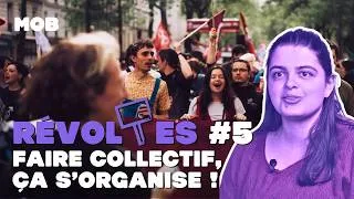 Miniature : Révoltes #5 - faire collectif, ça s'organise !