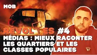 Miniature : Révoltes #4 - Médias : mieux raconter les quartiers et les classes populaires