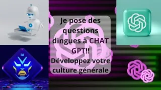 Miniature : Développez votre culture générale avec Chat GPT + Questions dingues...!! (Surtout la dernière) 👨‍🎓🤑👽