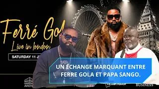 Miniature : UN ECHANGE MARQUANT ENTRE FERRE GOLA ET PAPA SANGO
