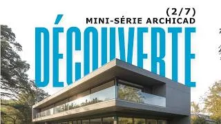 Miniature : Découverte Archicad (2/7) : Fenêtres, Portes