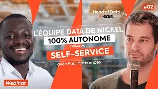 Miniature : Comment Nickel a rendu son équipe Data autonome grâce au Self-Service ? avec Paul Marcombes