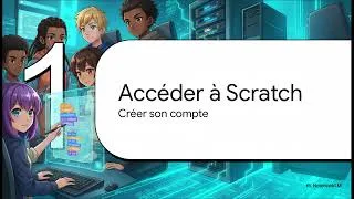 Miniature : Créer son premier jeu vidéo avec Scratch (Guide Débutant)