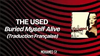 Miniature : The Used – Buried Myself Alive (Traduction FR)